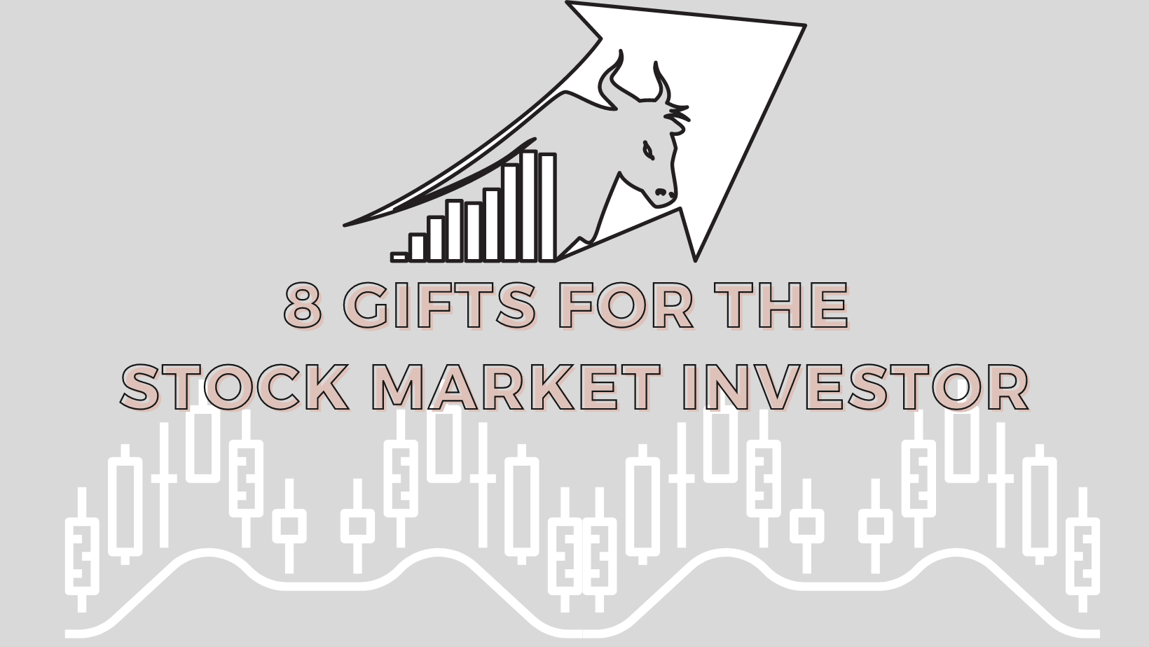 8 Gift Ideas for the Stock Market Investor